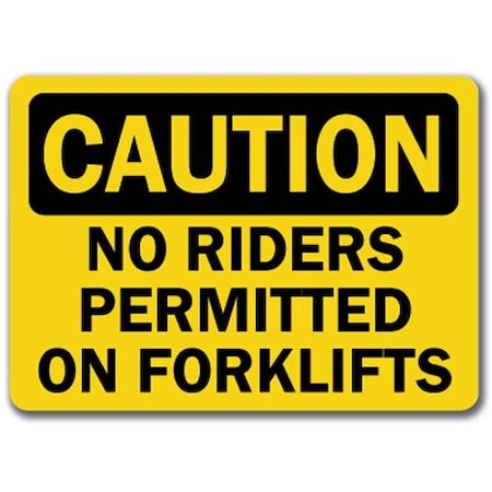 Signmission Caution Sign-No Riders Permitted On Forklifts-10in x 14in OSHA Sign, 10" L, 14" H, CS-No Riders CS-No Riders